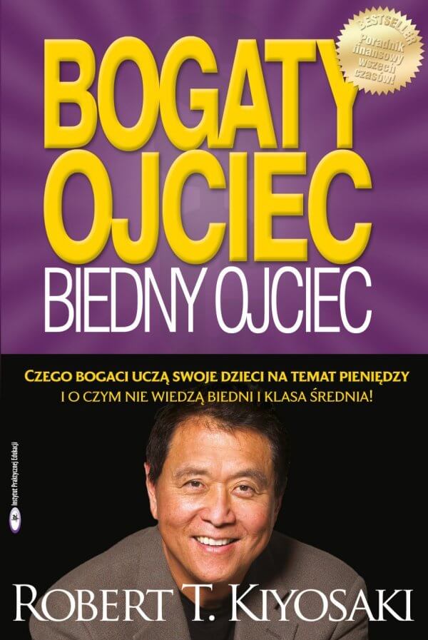 Ranking najlepszych książek biznesowych - okładka książki Bogaty ojciec, biedny ojciec