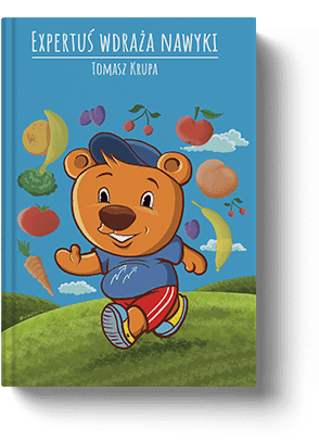 Książka edukacyjna dla dzieci - Expertuś wdraża nawyki