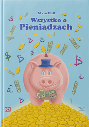 Wszystko o pieniądzach